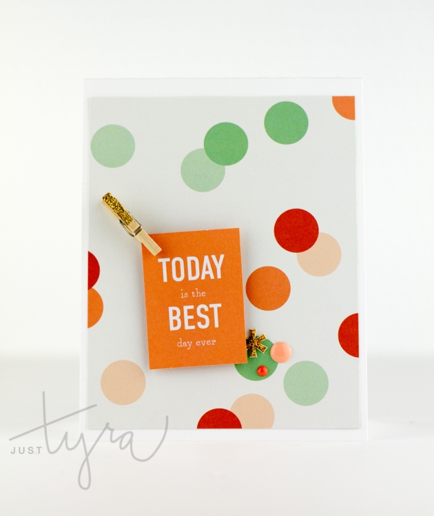 JustTyra_Clique_Kits_Spring Card Kit_Best_Day_Ever_edited-1